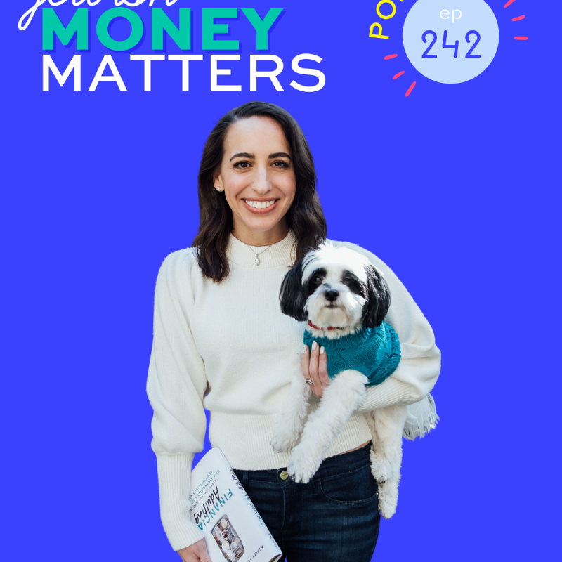 242: How to Do the Financial Adulting Thing with Ashley Feinstein Gerstley